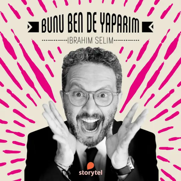 ibrahim selim bunu ben de yaparım podcast